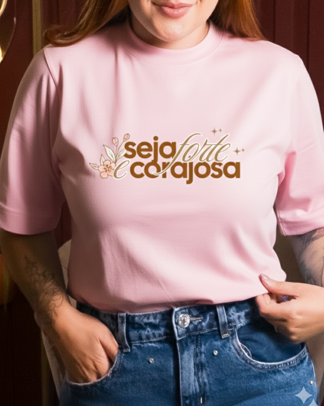 T-SHIRT GOLA ALTA PREMIUM - SEJA FORTE E CORAJOSA
