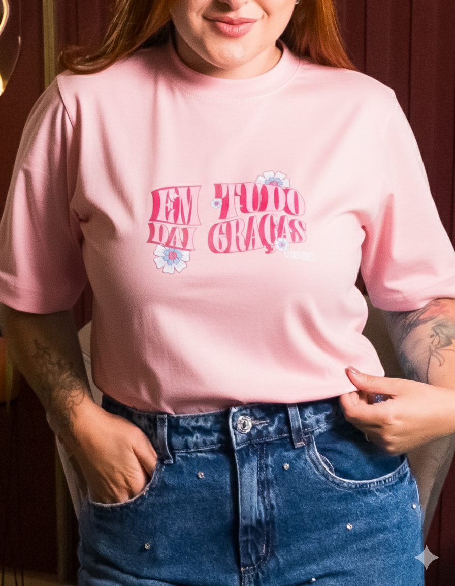 T-SHIRT GOLA ALTA PREMIUM - EM TUDO DAI GRAÇAS