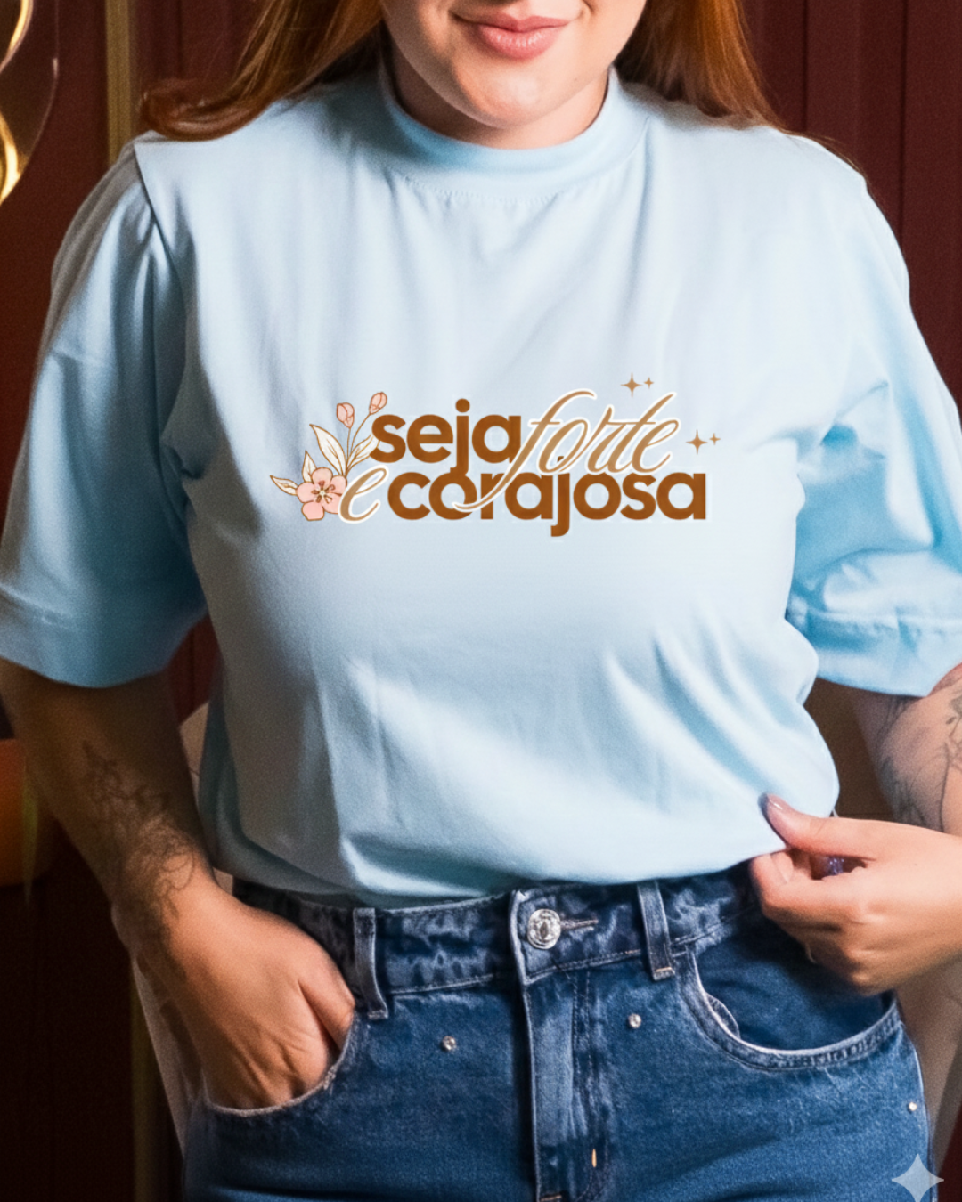 T-SHIRT GOLA ALTA PREMIUM - SEJA FORTE E CORAJOSA