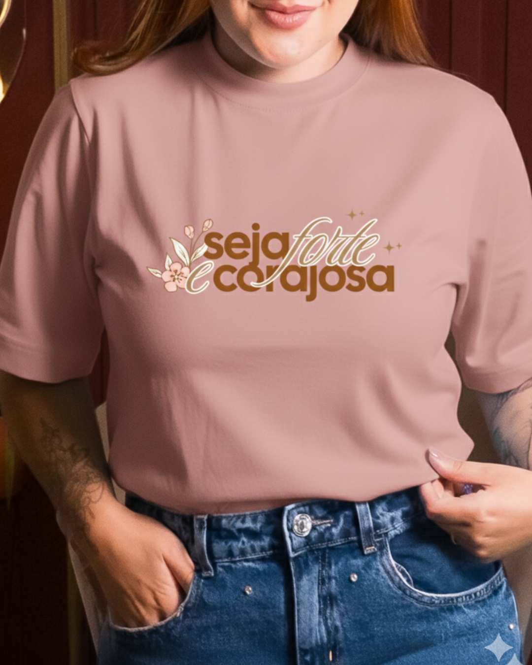 T-SHIRT GOLA ALTA PREMIUM - SEJA FORTE E CORAJOSA